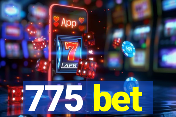 775 bet